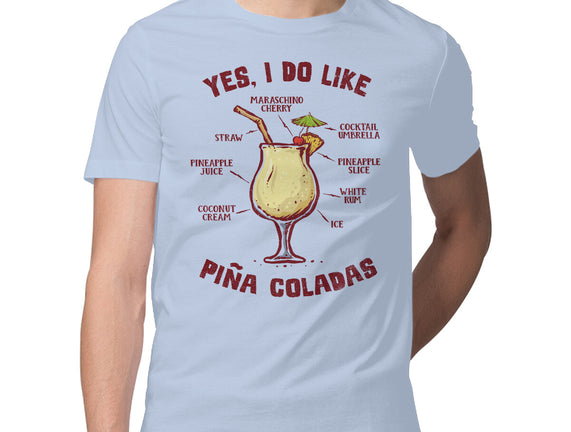 Yes I Do Like Pina Coladas