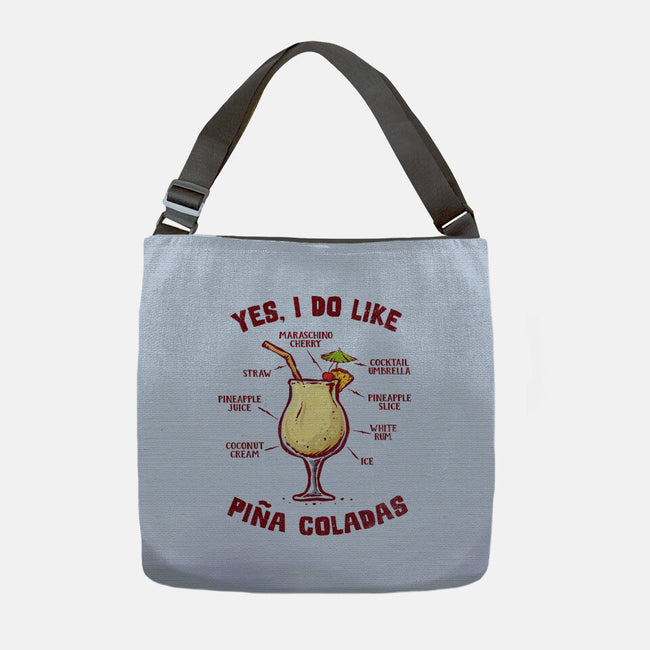 Yes I Do Like Pina Coladas-None-Adjustable Tote-Bag-kg07