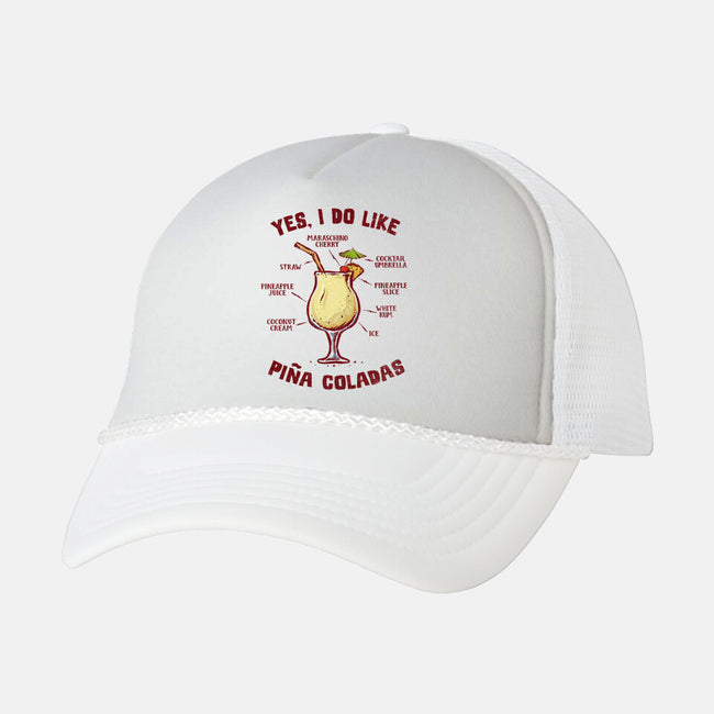 Yes I Do Like Pina Coladas-Unisex-Trucker-Hat-kg07