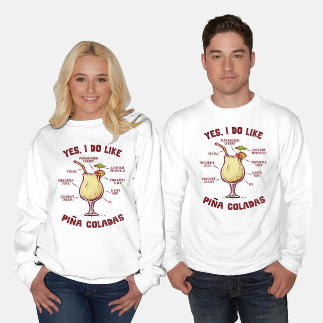 Yes I Do Like Pina Coladas-Unisex-Crew Neck-Sweatshirt-kg07