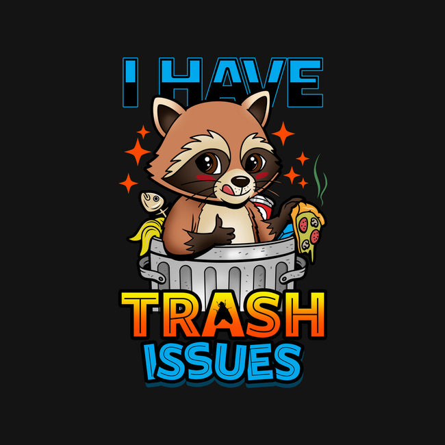 I Have Trash Issues-None-Glossy-Sticker-Boggs Nicolas