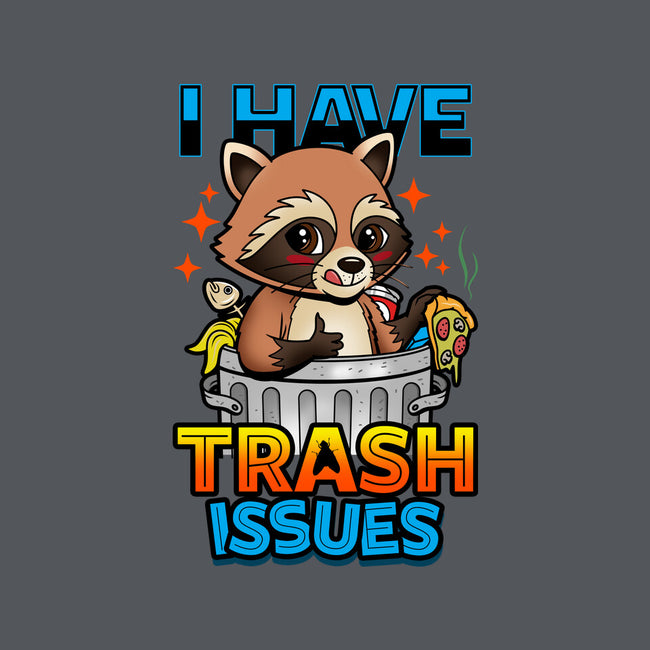 I Have Trash Issues-Womens-Fitted-Tee-Boggs Nicolas