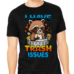 I Have Trash Issues