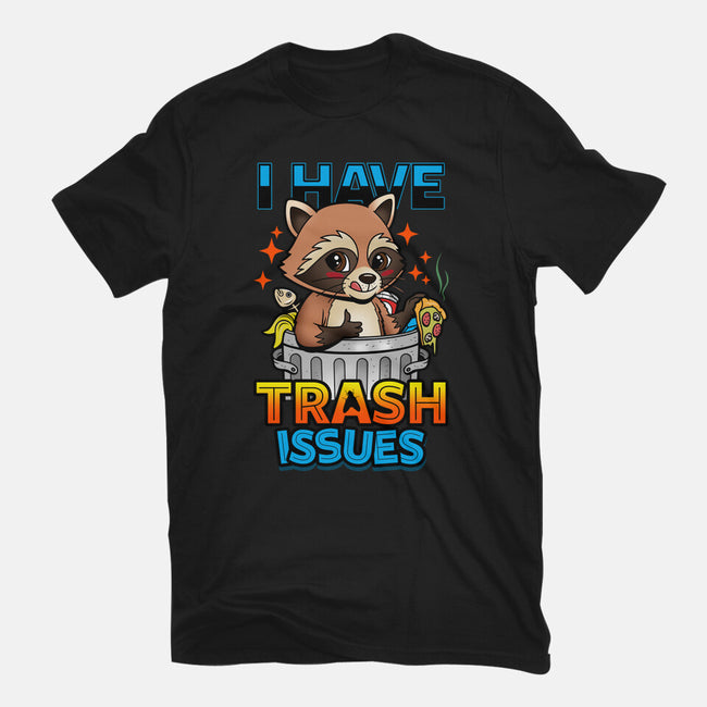 I Have Trash Issues-Unisex-Basic-Tee-Boggs Nicolas