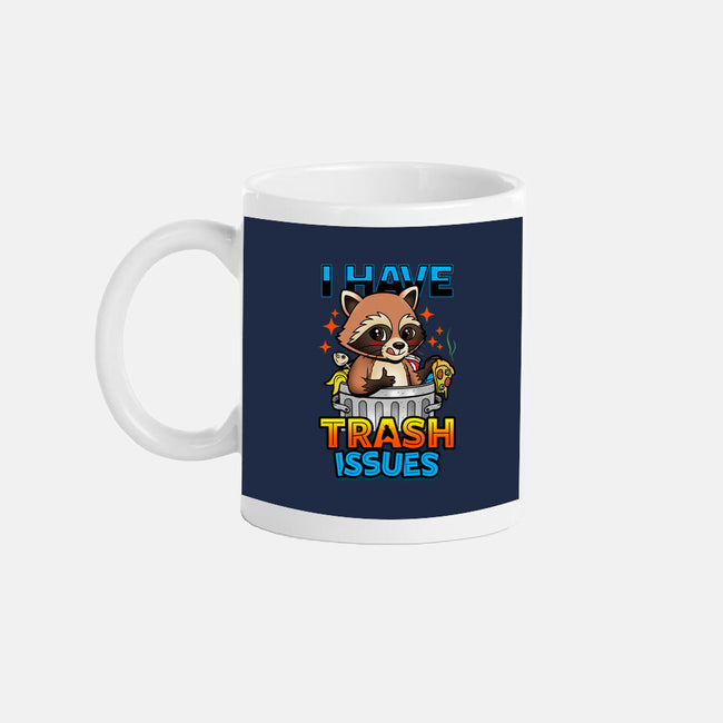 I Have Trash Issues-None-Mug-Drinkware-Boggs Nicolas