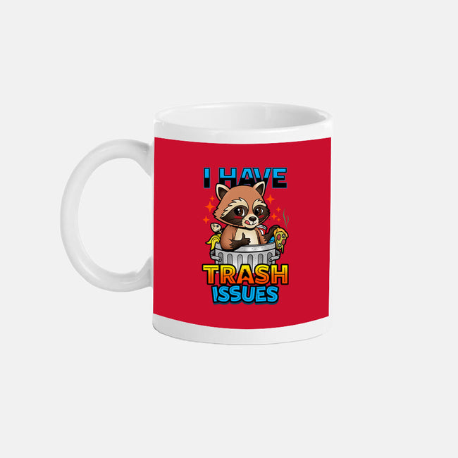 I Have Trash Issues-None-Mug-Drinkware-Boggs Nicolas