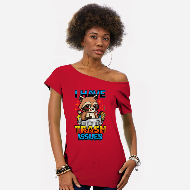 I Have Trash Issues-Womens-Off Shoulder-Tee-Boggs Nicolas