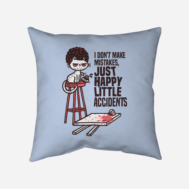 Just Happy Little Accidents-None-Removable Cover w Insert-Throw Pillow-Wenceslao A Romero