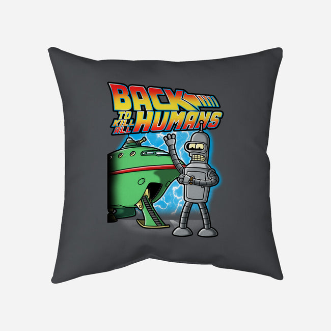 Back To Kill All Humans-None-Non-Removable Cover w Insert-Throw Pillow-Barbadifuoco