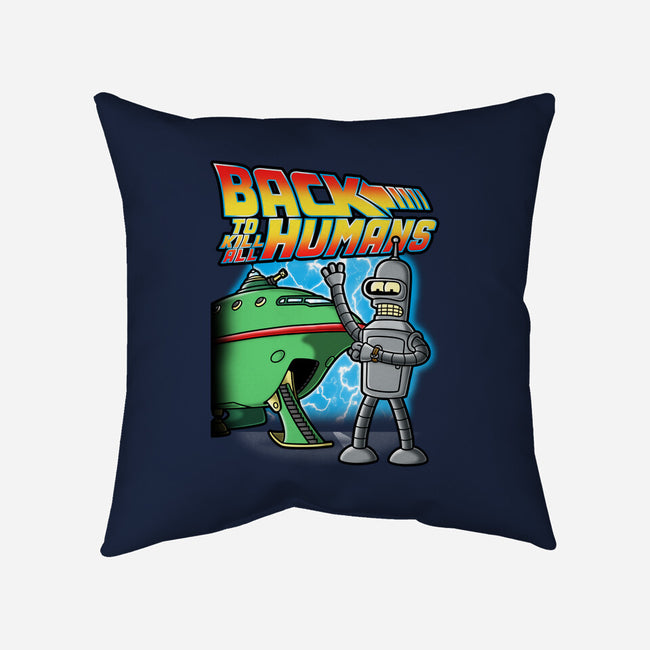 Back To Kill All Humans-None-Removable Cover w Insert-Throw Pillow-Barbadifuoco