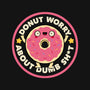 Donut Worry About Dumb Shit-None-Stretched-Canvas-tobefonseca