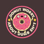 Donut Worry About Dumb Shit-None-Outdoor-Rug-tobefonseca