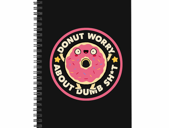 Donut Worry About Dumb Shit