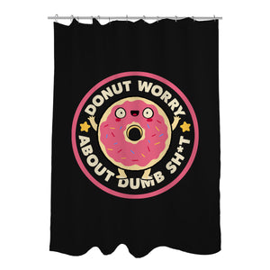 Donut Worry About Dumb Shit