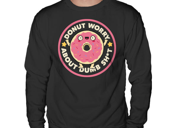 Donut Worry About Dumb Shit