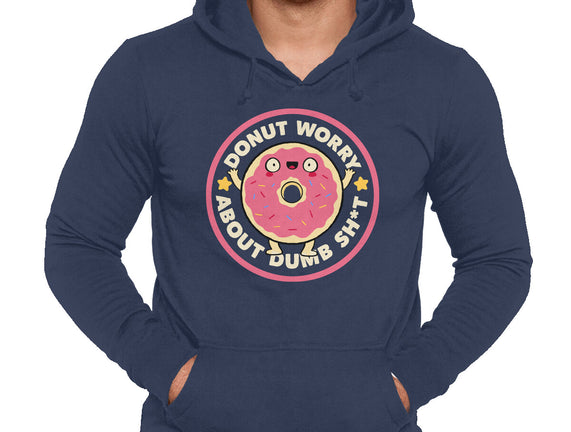 Donut Worry About Dumb Shit