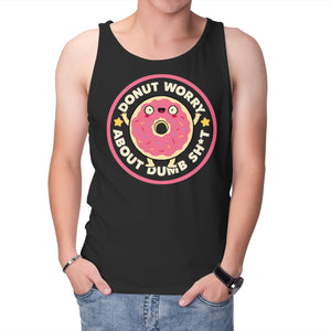 Donut Worry About Dumb Shit