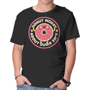 Donut Worry About Dumb Shit