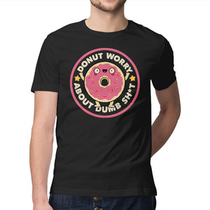 Donut Worry About Dumb Shit