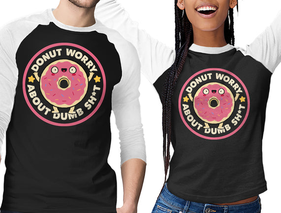 Donut Worry About Dumb Shit