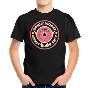 Donut Worry About Dumb Shit