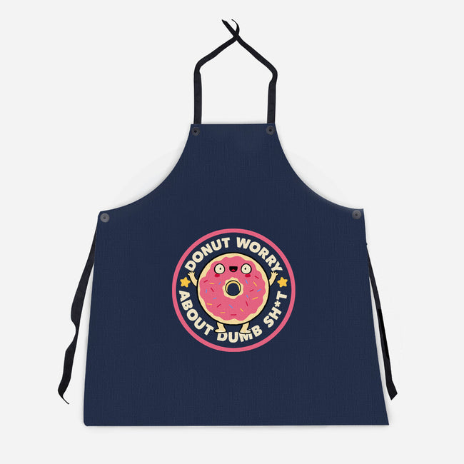 Donut Worry About Dumb Shit-Unisex-Kitchen-Apron-tobefonseca