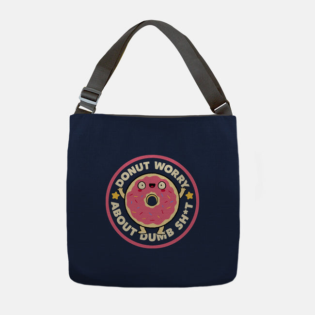 Donut Worry About Dumb Shit-None-Adjustable Tote-Bag-tobefonseca