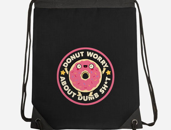 Donut Worry About Dumb Shit