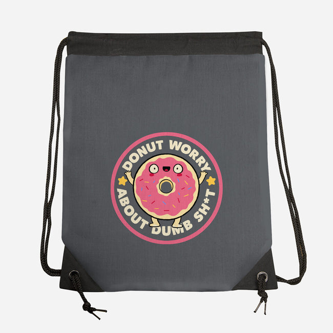 Donut Worry About Dumb Shit-None-Drawstring-Bag-tobefonseca