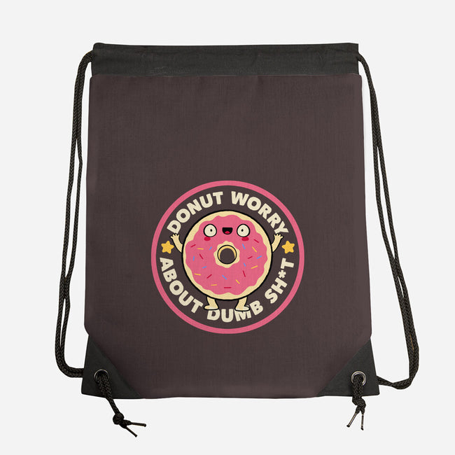 Donut Worry About Dumb Shit-None-Drawstring-Bag-tobefonseca