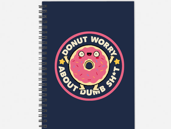 Donut Worry About Dumb Shit