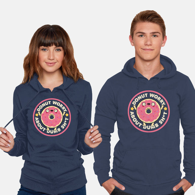 Donut Worry About Dumb Shit-Unisex-Pullover-Sweatshirt-tobefonseca