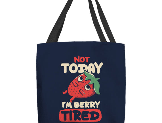 Berry Tired Funny Strawberry