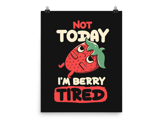 Berry Tired Funny Strawberry