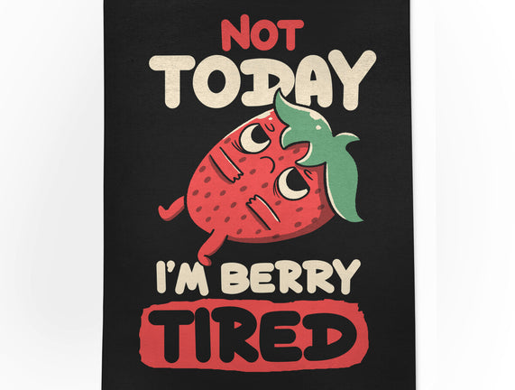Berry Tired Funny Strawberry