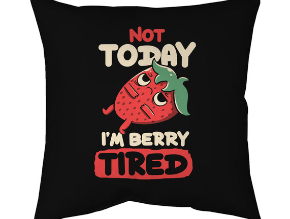 Berry Tired Funny Strawberry