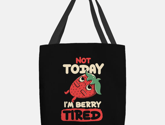 Berry Tired Funny Strawberry