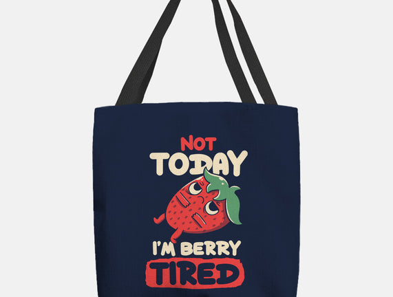 Berry Tired Funny Strawberry