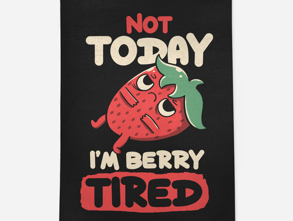 Berry Tired Funny Strawberry