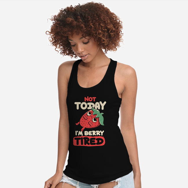 Berry Tired Funny Strawberry-Womens-Racerback-Tank-tobefonseca