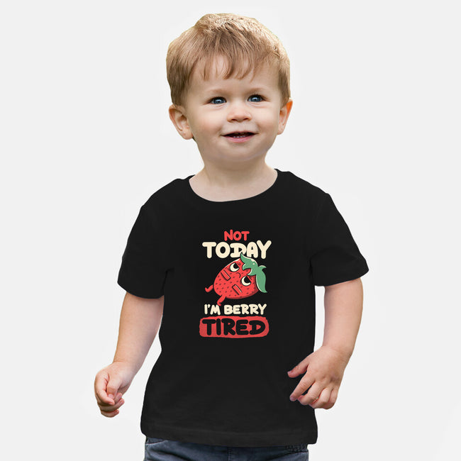 Berry Tired Funny Strawberry-Baby-Basic-Tee-tobefonseca