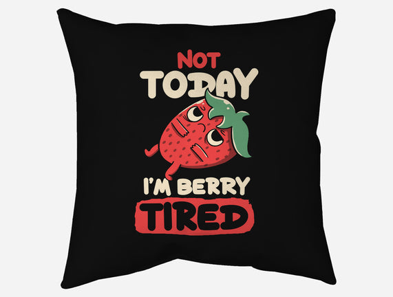 Berry Tired Funny Strawberry