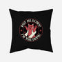 Put Me Down-None-Removable Cover w Insert-Throw Pillow-tobefonseca