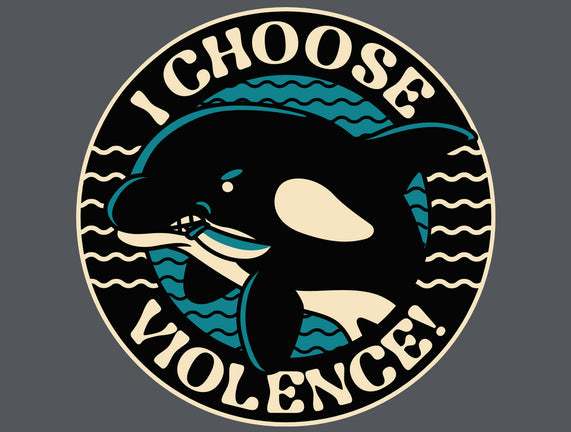 Orca I Choose Violence Seal