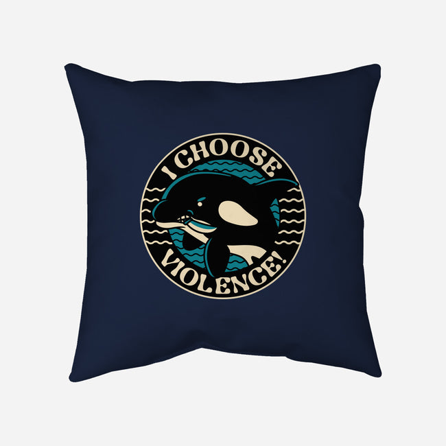 Orca I Choose Violence Seal-None-Removable Cover w Insert-Throw Pillow-tobefonseca