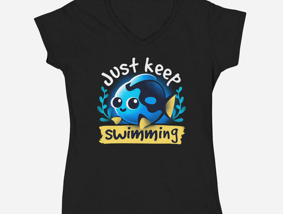 Cute Just Keep Swimming