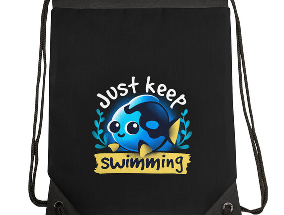 Cute Just Keep Swimming