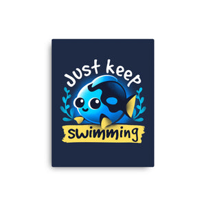 Cute Just Keep Swimming