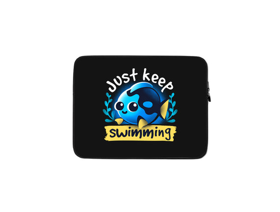 Cute Just Keep Swimming