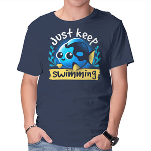 Cute Just Keep Swimming